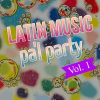 Latin Music Pa'l Party Vol. 1