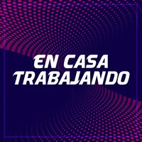 EN CASA TRABAJANDO