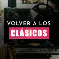 Volver A Los Clásicos