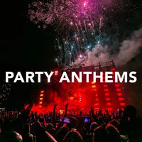 Party Anthems
