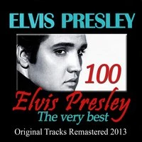 100 Elvis Presley: The Very Best