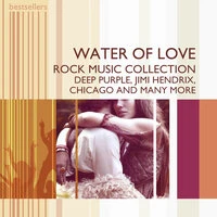 Water Of Love - Rock Music Collection