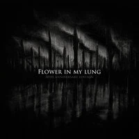 Flower in My Lung