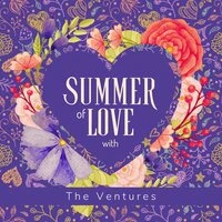 Summer of Love The Ventures