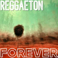 Reggaeton Forever