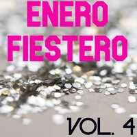 Enero Fiestero Vol. 4
