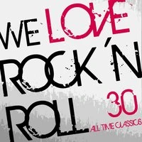 We Love Rock 'n' Roll