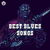Best Blues Songs