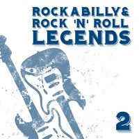 Rockabilly & Rock´n´Roll Legends 2