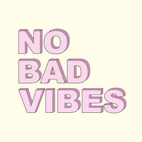 No Bad Vibes