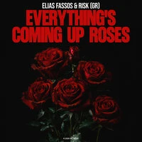 Everything's Coming Up Roses
