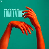 I Wait Vibes