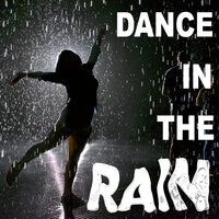 Dance In The Rain