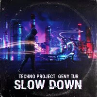 Slow Down