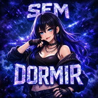 Sem Dormir