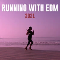 Running With EDM 2021