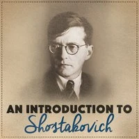 An Introduction to Shostakovich