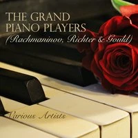 The Grand Piano Players (Rachmaninov, Richter And Gould)