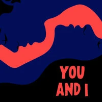 You And I