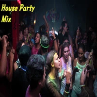 House party Mix