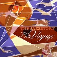 The Jazz Story - Bon Voyage