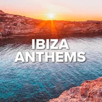 Ibiza Anthems