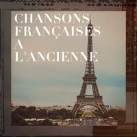 Chansons françaises à l'ancienne