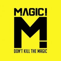 Don`t Kill The Magic