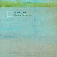 BORIS YOFFE, Musical Semantics