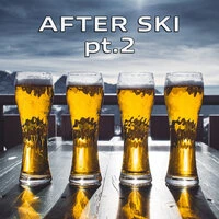 AFTER Ski Pt.2