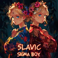 SLAVIC SIGMA BOY