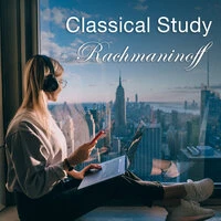 Classical Study: Rachmaninoff