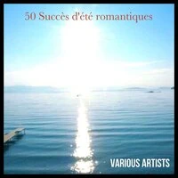 50 Succès D'été Romantiques