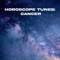 Horoscope Tunes: Cancer