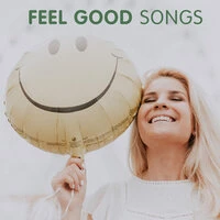 Feel Good Songs