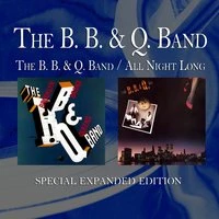 The B. B. & Q. Band / All Night Long