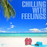 Chilling With Feelings