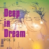 Deep in Dream, Vol. 2