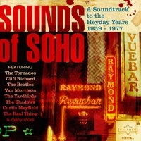 Sounds of Soho, A Soundtrack to the Heyday Years 1959 - 1977