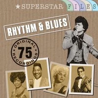 Rhythm & Blues - Superstar Files