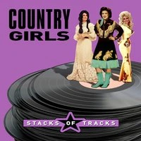 Country Girls - Stacks of Tracks