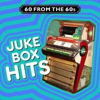 60 from the 60s - Jukebox Hits!