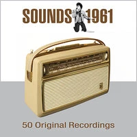 Sounds 1961 - 50 Original Hits From 1961