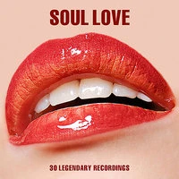 Soul Love - 30 Legendary Recordings