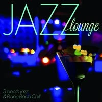 Jazz Lounge: Smooth Jazz & Piano Bar to Chill