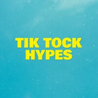 Tik Tock Hypes