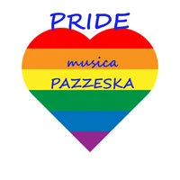 PRIDE 🏳️‍🌈 Musica Pazzeska 🌈