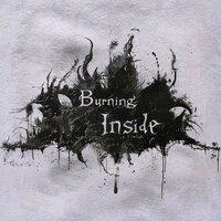 Burning inside
