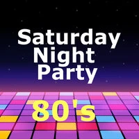 Saturday Night Party 80's