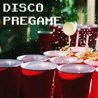 Disco Pregame